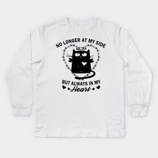 Cat Memorial No Longer At My Side Always In My Heart Kids Long Sleeve T-Shirt